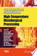 11th International Symposium on High-Temperature Metallurgical Processing /