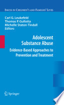 Adolescent substance abuse : evidence-based approaches to prevention and treatment /