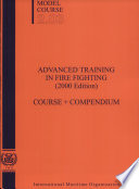 Advanced training in fire fighting : course + compendium /