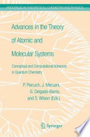 Advances in the theory of atomic and molecular systems : conceptual and computational advances in quantum chemistry /