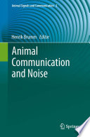 Animal communication and noise.