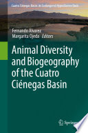 Animal diversity and biogeography of the cuatro ciénegas basin.