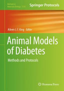 Animal models of diabetes : Methods and protocols.