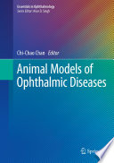 Animal models of ophthalmic diseases.