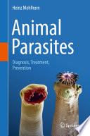 Animal parasites : Diagnosis, treatment, prevention.