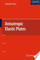 Anisotropic elastic plates.