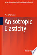 Anisotropic elasticity.