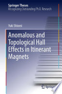 Anomalous and topological hall effects in itinerant magnets.
