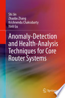 Anomaly-detection and health-analysis techniques for core router systems.