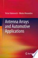 Antenna arrays and automotive applications.