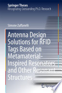 Antenna design solutions for RFIL tags based on metamaterial-inspired resonators and other resonant structures.
