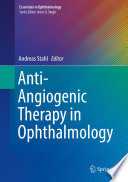 Anti-angiogenic therapy in ophthalmology.