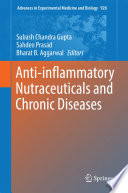 Anti-inflammatory nutraceuticals and chronic diseases.