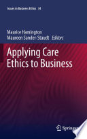 Applying care ethics to business.
