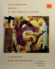 Artistas latinoamericanos del siglo xx = Latin American artists of the twentieth century : selecciones de la exposición = a selection from the exhibition