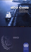 BLU Code : code of practice for the safe loading and unloading of bulk carriers /