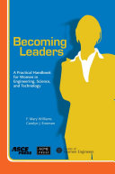 Becoming Leaders : a practical handbook for women in engineering, science, and technology /