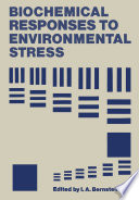 Biochemical responses to environmental stress /