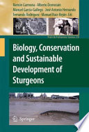 Biology, Conservation and Sustainable Development of Sturgeons /