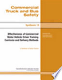 Effectiveness of commercial motor vehicle driver training curricula and delivery methods /