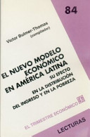 El nuevo modelo económico en América latina : su efecto en la distribución del ingreso y en la pobreza /