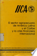 El sector agropecuario de América Latina y el Caribe y la crisis financiera internacional