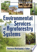 Environmental services of agroforestry systems /