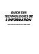Guide des technologies de L'information /