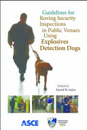 Guidelines for roving security inspections in public venues using explosives detection dogs /