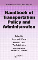 Handbook of transportation policy and administration /