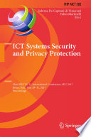 ICT Systems Security and Privacy Protection : 32nd IFIP TC 11 International Conference, SEC 2017, Rome, Italy, May 29-31, 2017, Proceedings /