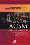 Manual ACSM para la valoración y prescripción del ejercicio /