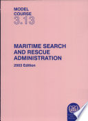 Maritime search and rescue administration /