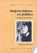 Mujeres líderes en política : modelos y prospectiva /