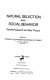 Natural selection and social behavior : recent research and new theory /