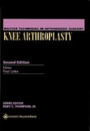 Knee Arthroplasty / editors, Paul A. Lotke, Jess H. Lonner