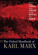 The Oxford handbook of Karl Marx /