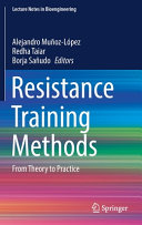 Resistance training methods : from theory to practice /