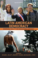 Latin American Democracy : emerging reality or endangered species? /