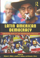 Latin American democracy : emerging reality or endangered species? /