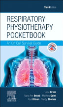 Respiratory physiotherapy pocketbook : all on-call survival guide /