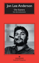 Che Guevara : una vida revolucionaria /