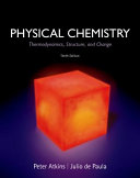 Physical chemistry : thermodynamics, structure, and change /