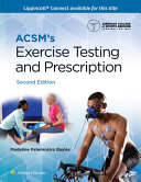 ACSM's exercise testing and prescription /