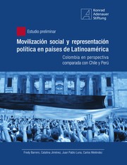 Movilización social y representación política en países de Latinoamérica : Colombia en perspectiva comparada con Chile y Perú : estudio preliminar /