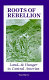 Roots of rebellion : land & hunger in Central America /