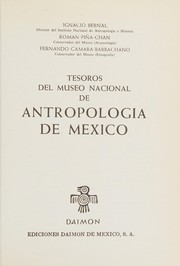 Tesoros del Museo Nacional de Antropología de México /