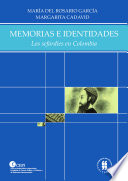 Memorias e identidades : los sefardíes en Colombia /