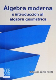 Álgebra moderna e introducción al algebra geométrica /