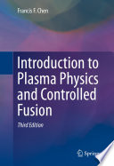 Introduction to plasma physics and controlled fusion /